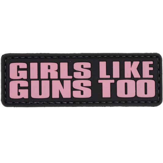 "Girls Like Guns Too" PVC Patch